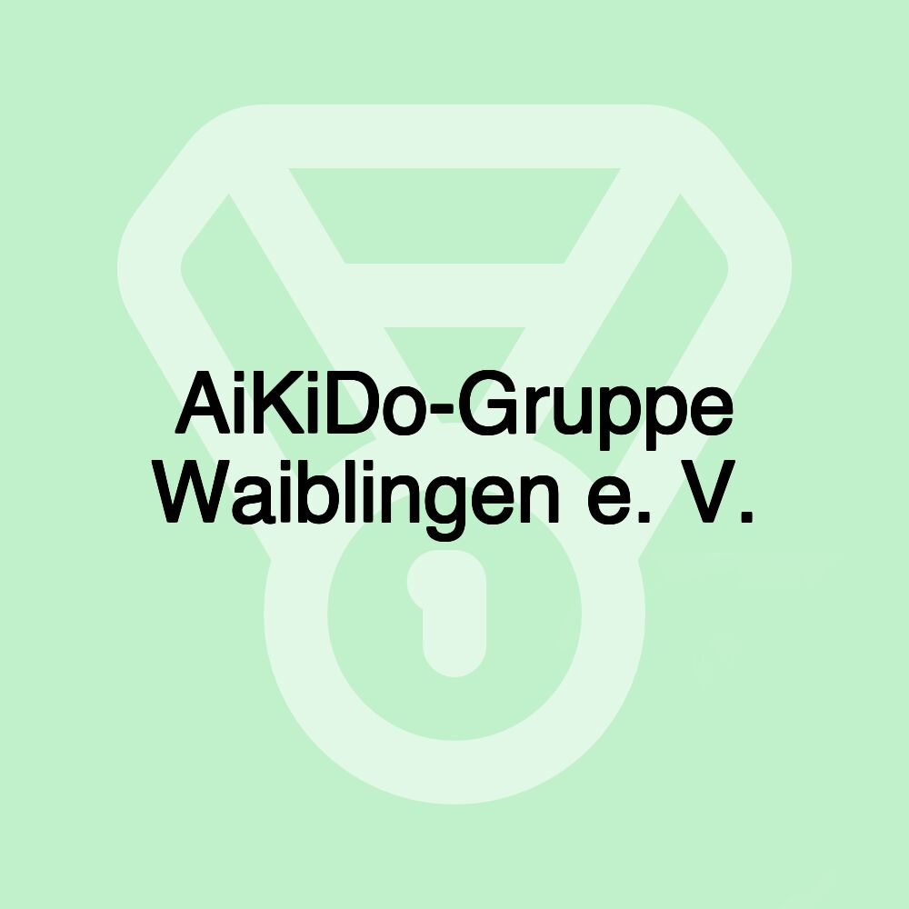 AiKiDo-Gruppe Waiblingen e. V.