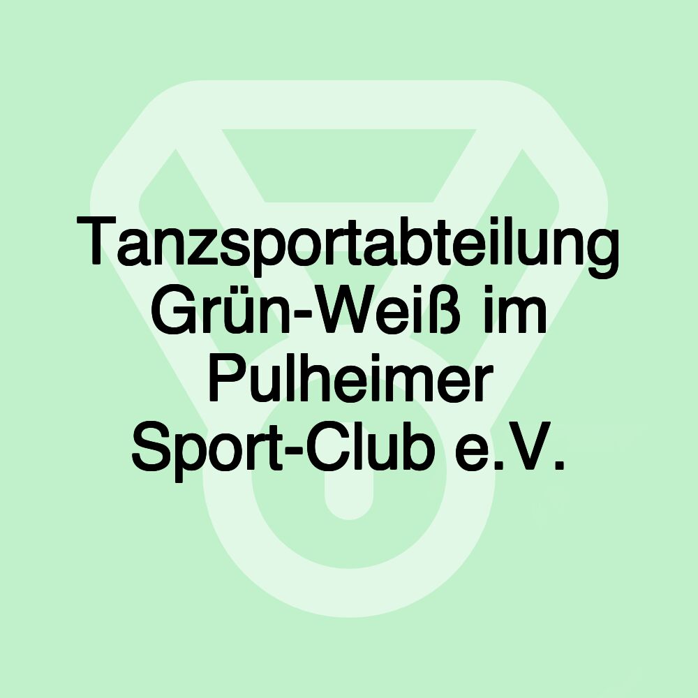 Tanzsportabteilung Grün-Weiß im Pulheimer Sport-Club e.V.