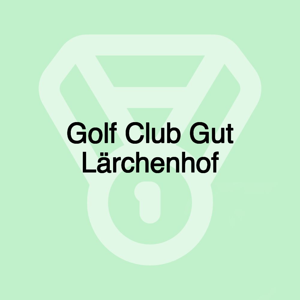 Golf Club Gut Lärchenhof