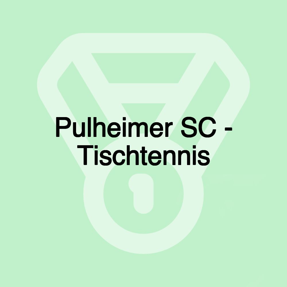 Pulheimer SC - Tischtennis