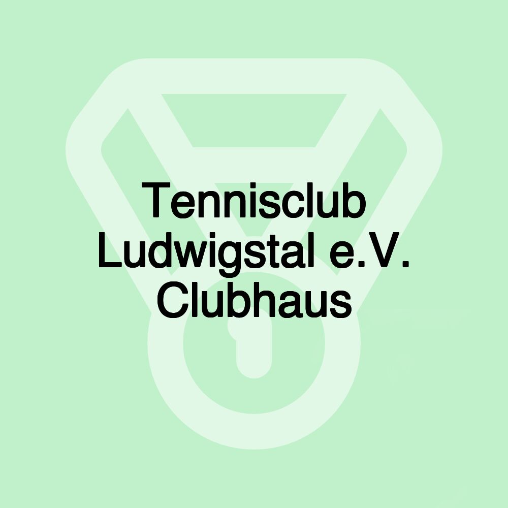 Tennisclub Ludwigstal e.V. Clubhaus