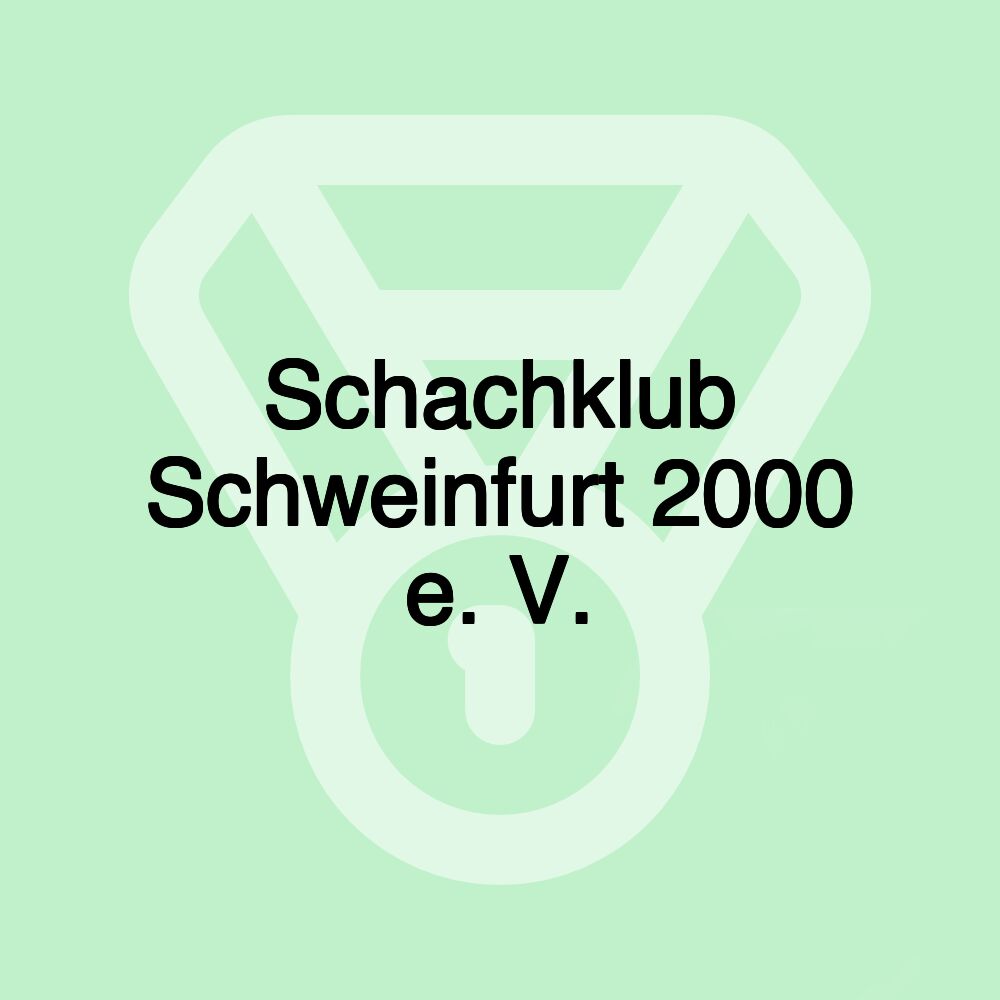 Schachklub Schweinfurt 2000 e. V.