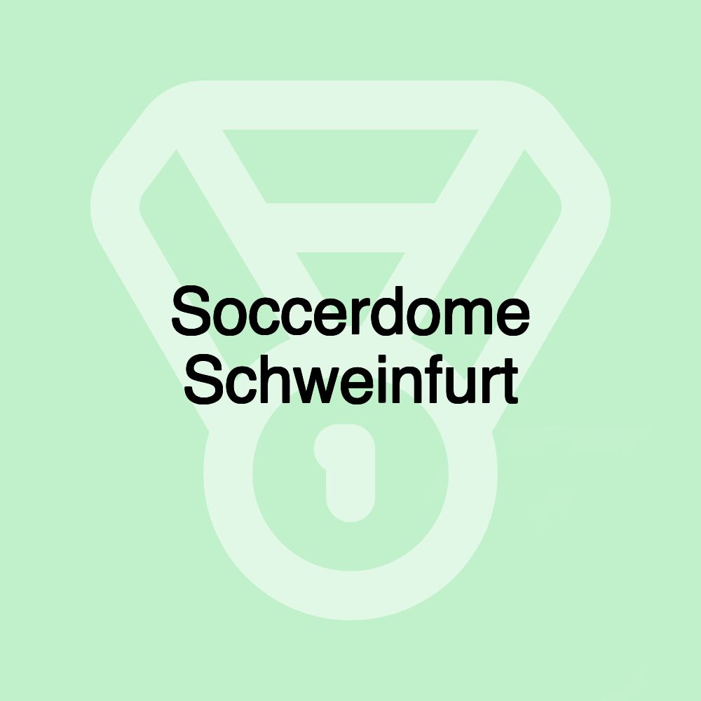 Soccerdome Schweinfurt