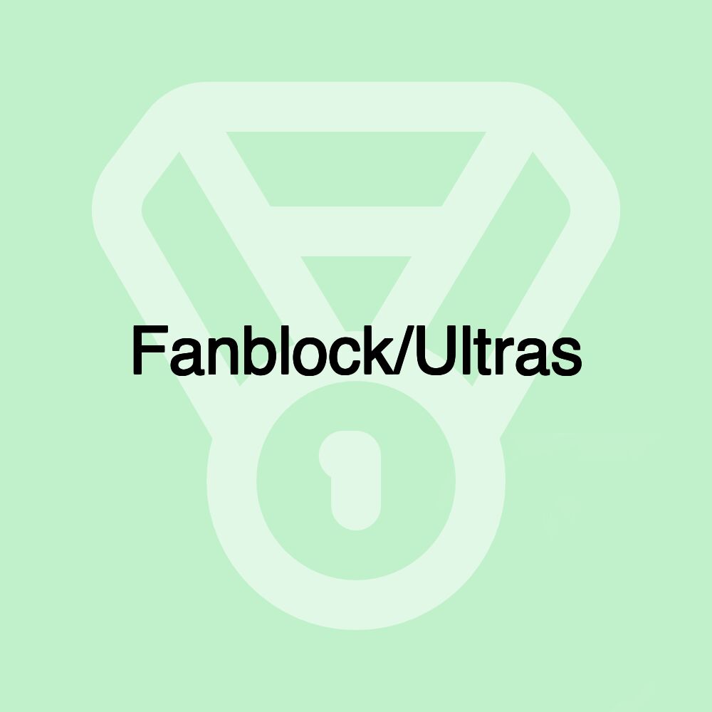 Fanblock/Ultras