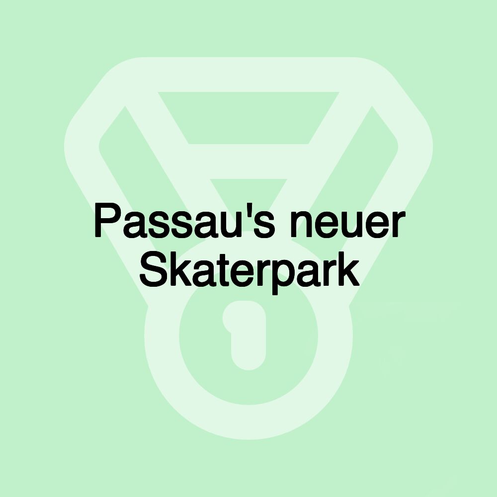 Passau's neuer Skaterpark