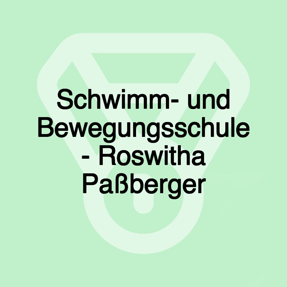 Schwimm- und Bewegungsschule - Roswitha Paßberger