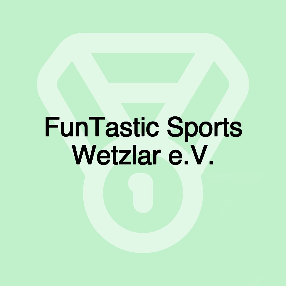 FunTastic Sports Wetzlar e.V.