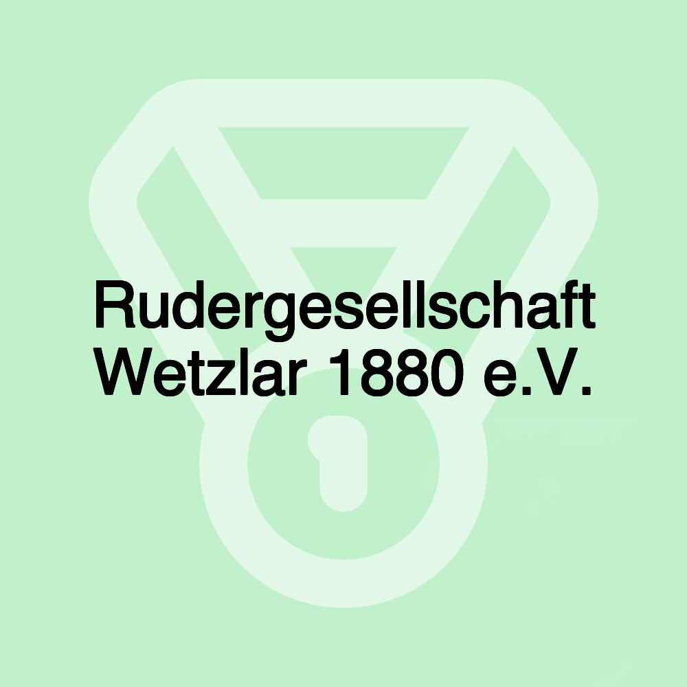 Rudergesellschaft Wetzlar 1880 e.V.