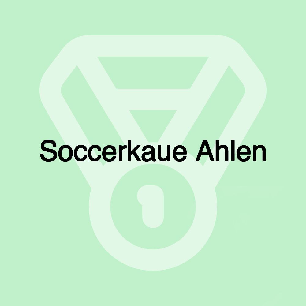 Soccerkaue Ahlen