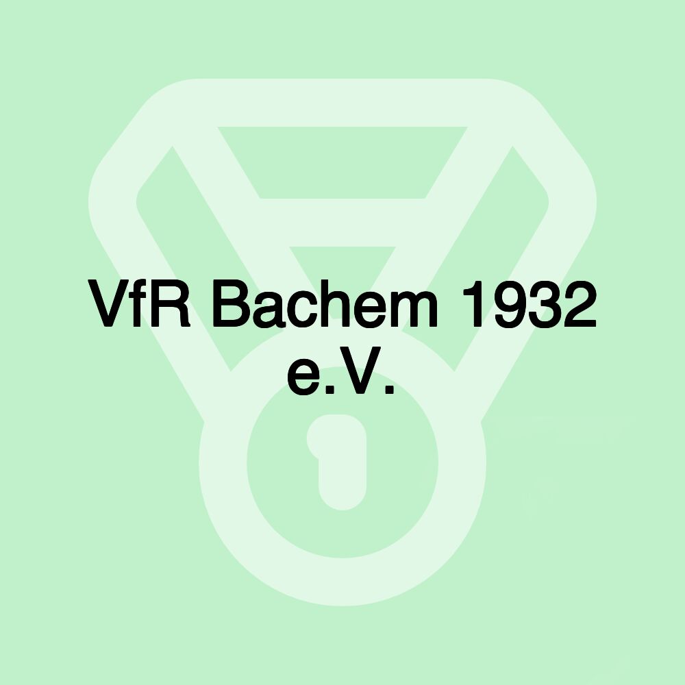 VfR Bachem 1932 e.V.