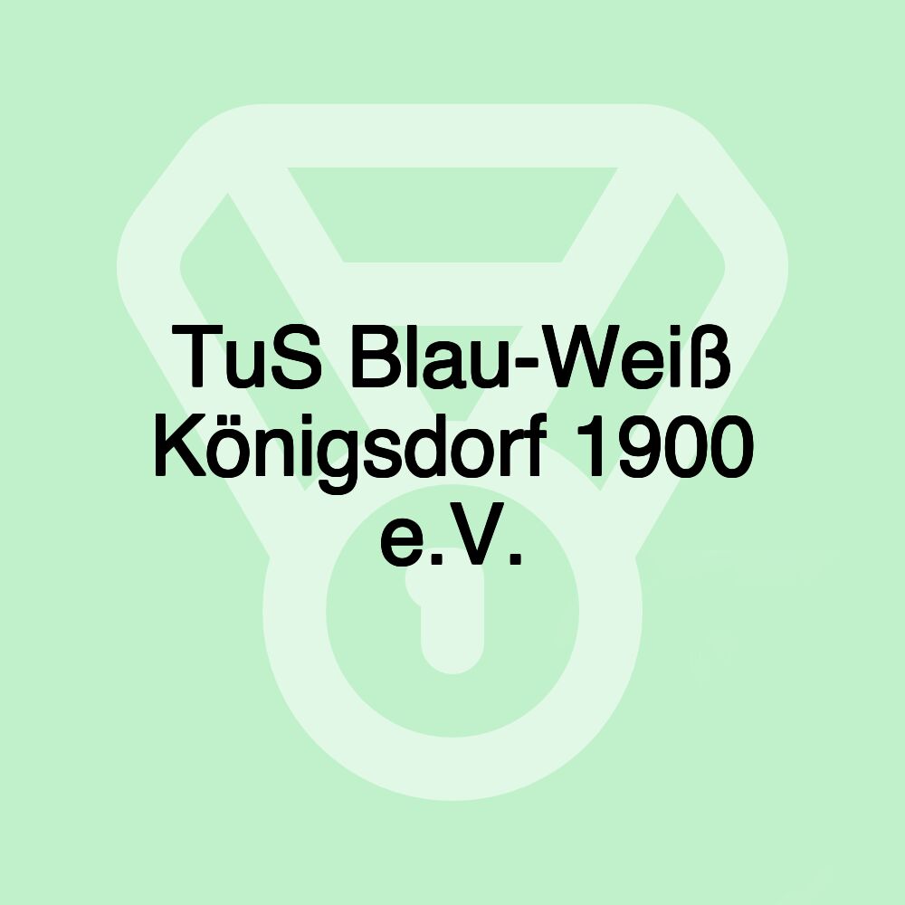 TuS Blau-Weiß Königsdorf 1900 e.V.