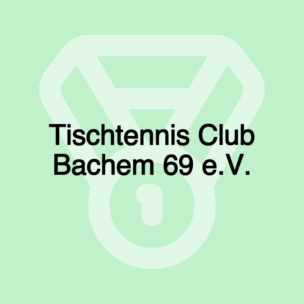 Tischtennis Club Bachem 69 e.V.