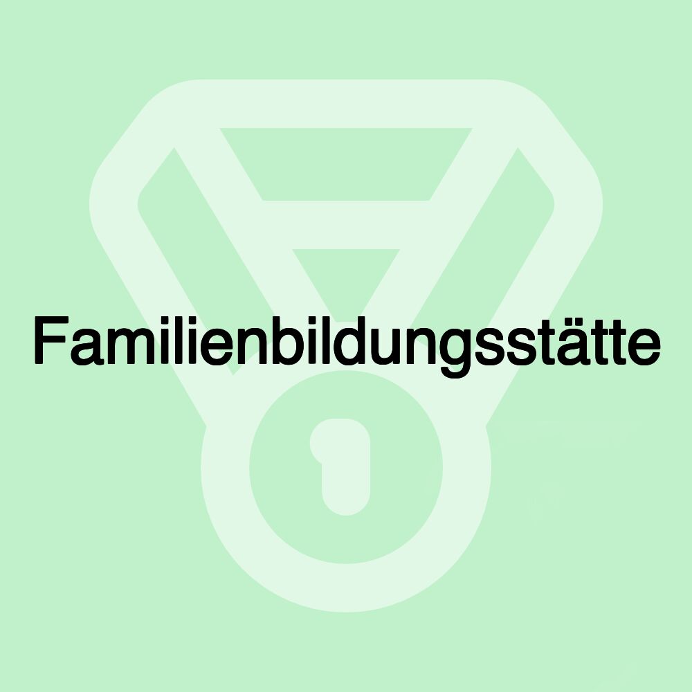 Familienbildungsstätte