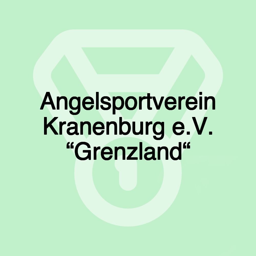 Angelsportverein Kranenburg e.V. “Grenzland“