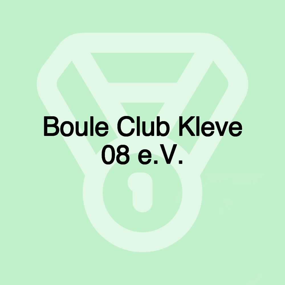 Boule Club Kleve 08 e.V.