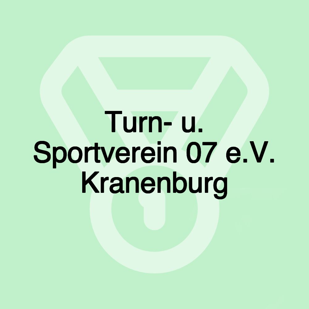 Turn- u. Sportverein 07 e.V. Kranenburg