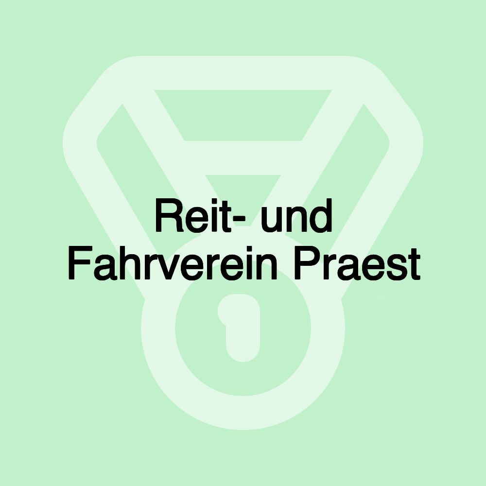 Reit- und Fahrverein Praest