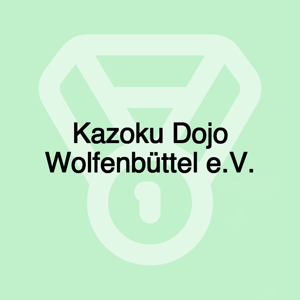 Kazoku Dojo Wolfenbüttel e.V.