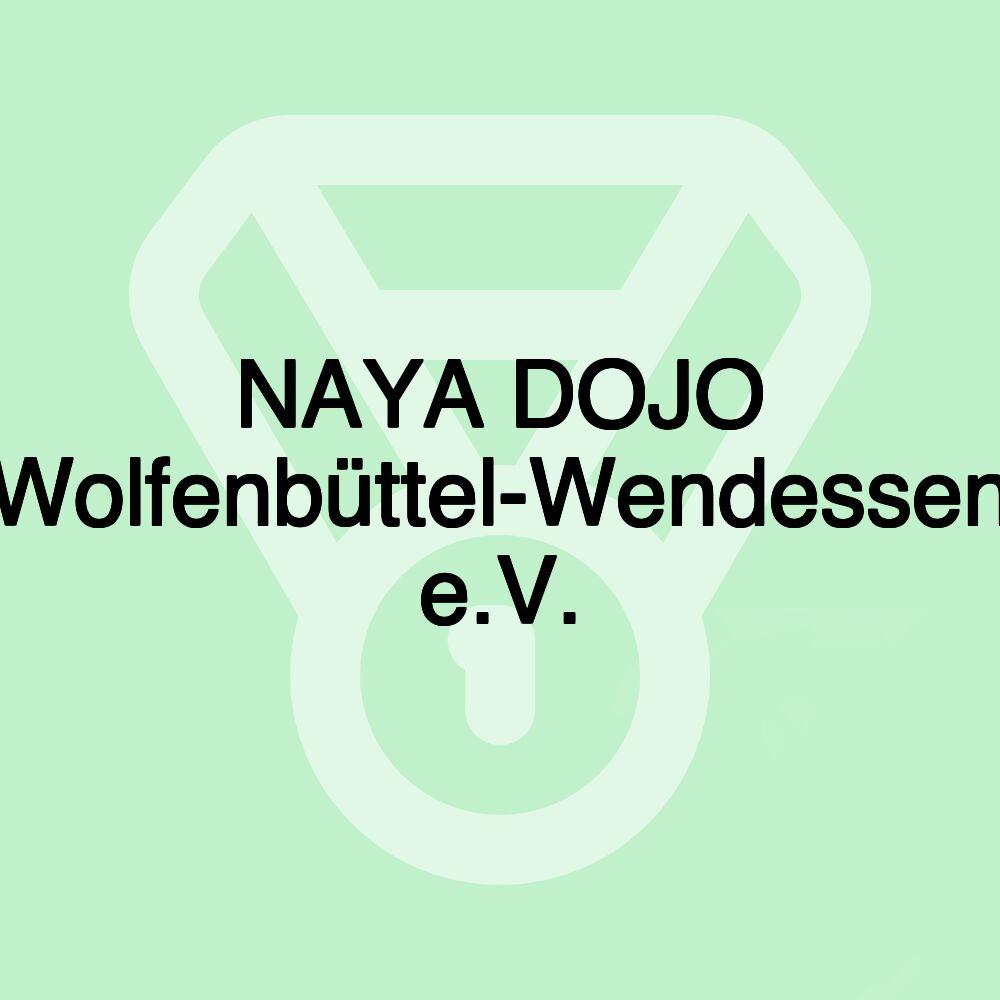 NAYA DOJO Wolfenbüttel-Wendessen e.V.