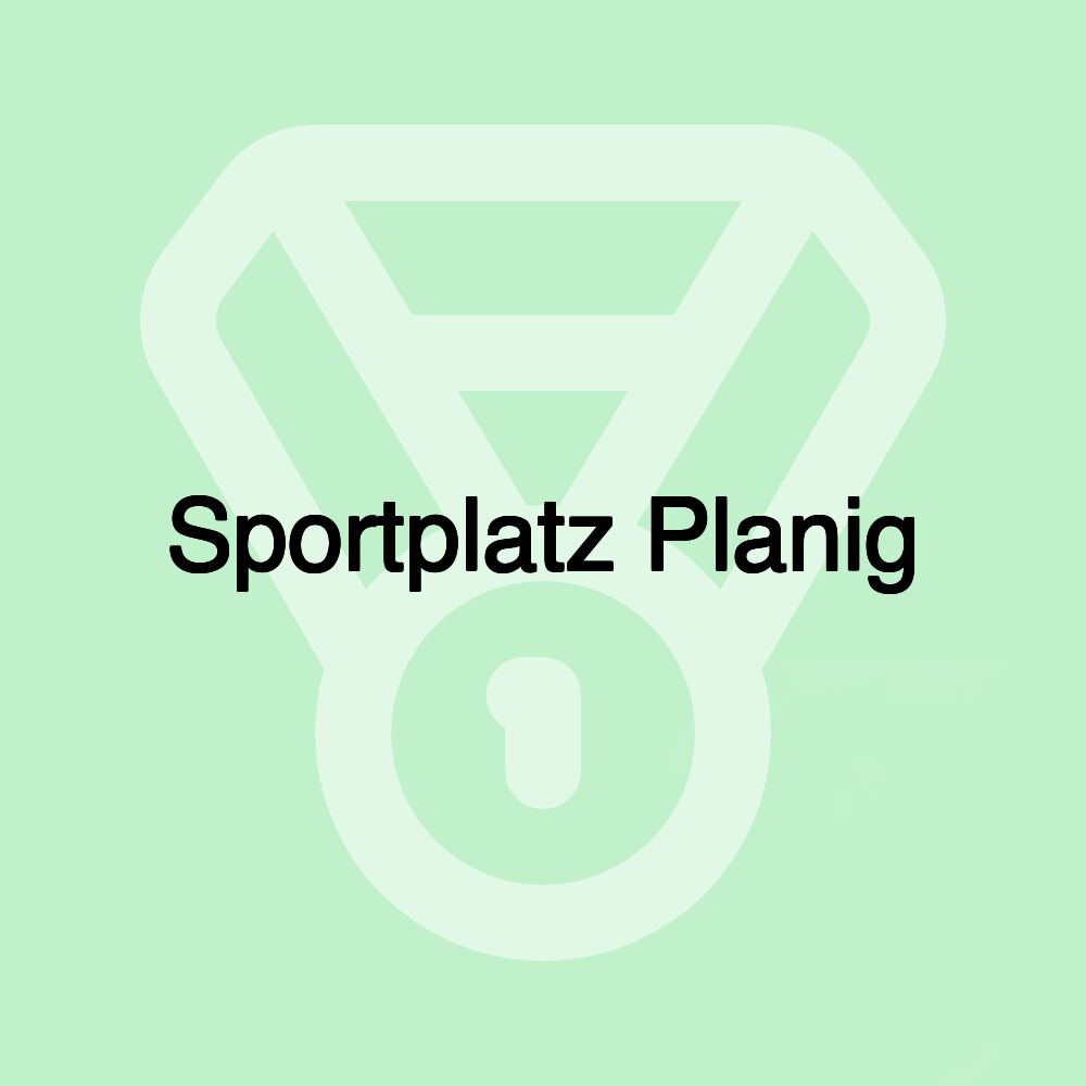 Sportplatz Planig