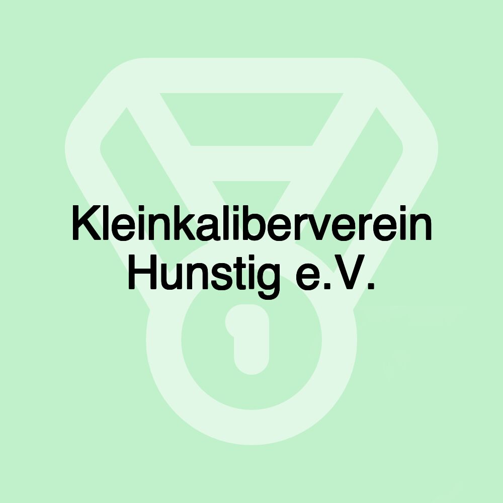 Kleinkaliberverein Hunstig e.V.