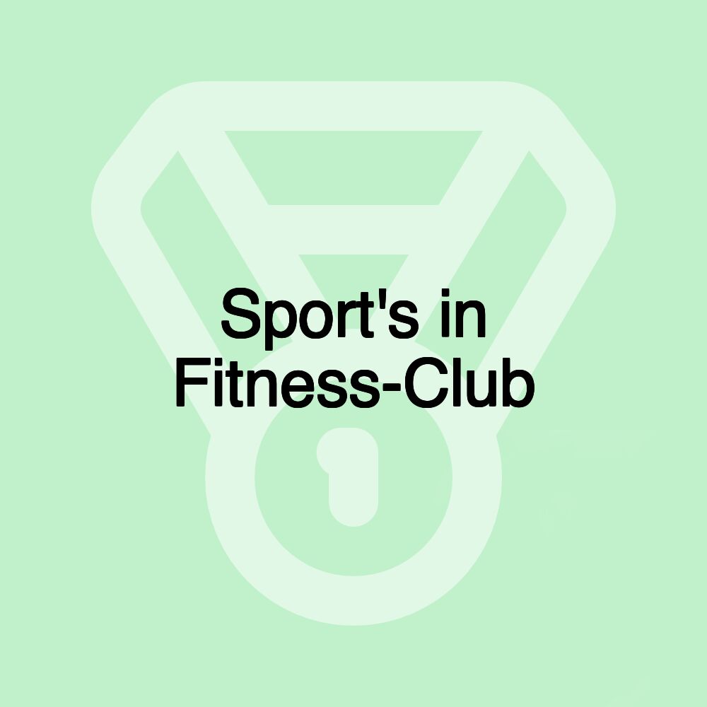 Sport's in Fitness-Club