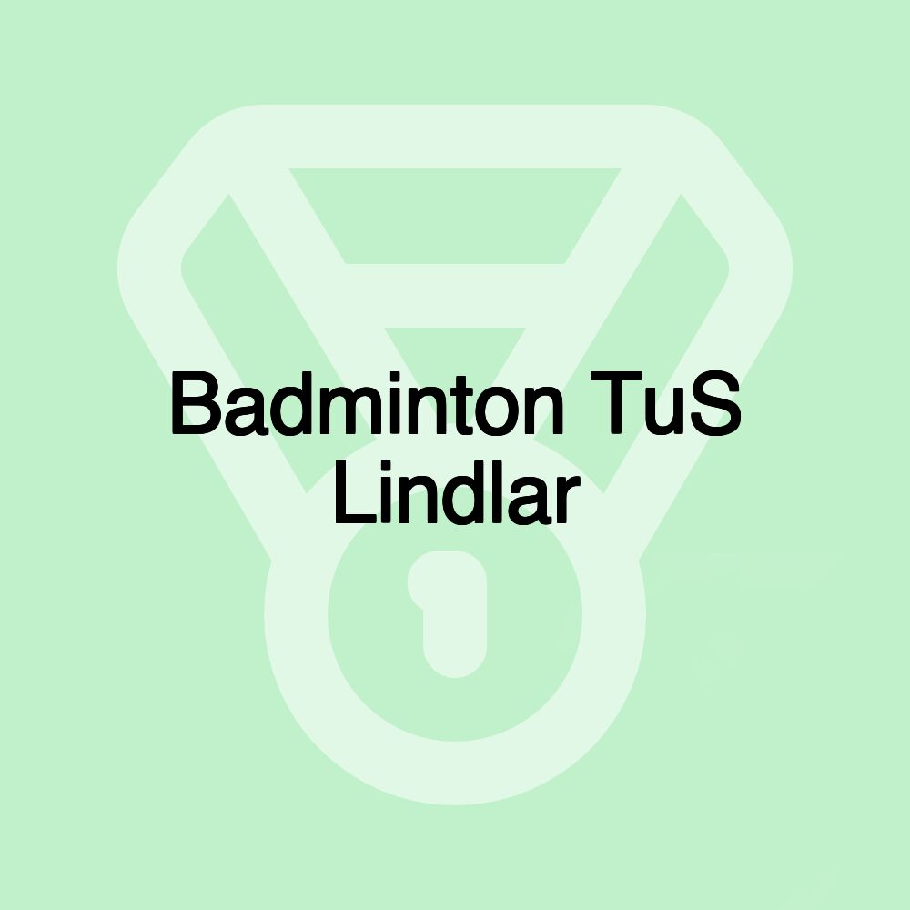 Badminton TuS Lindlar