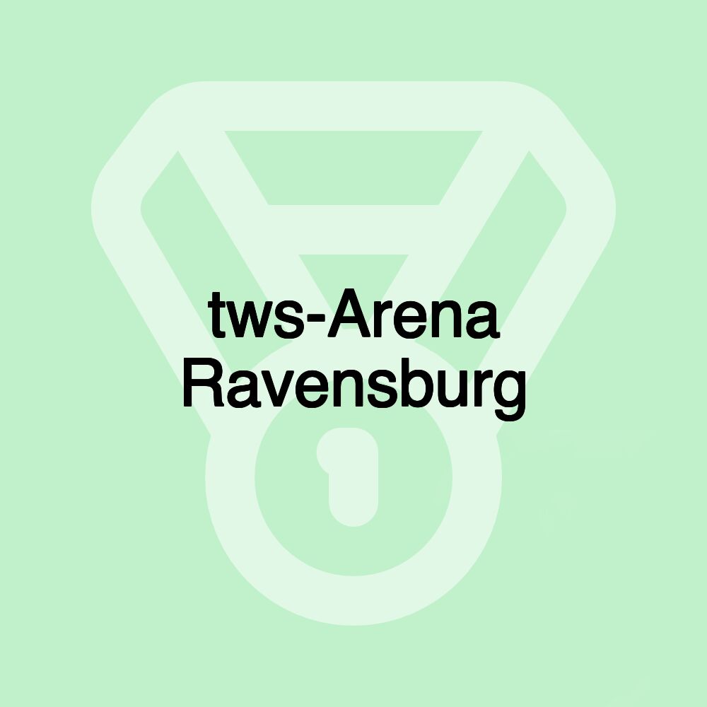 tws-Arena Ravensburg