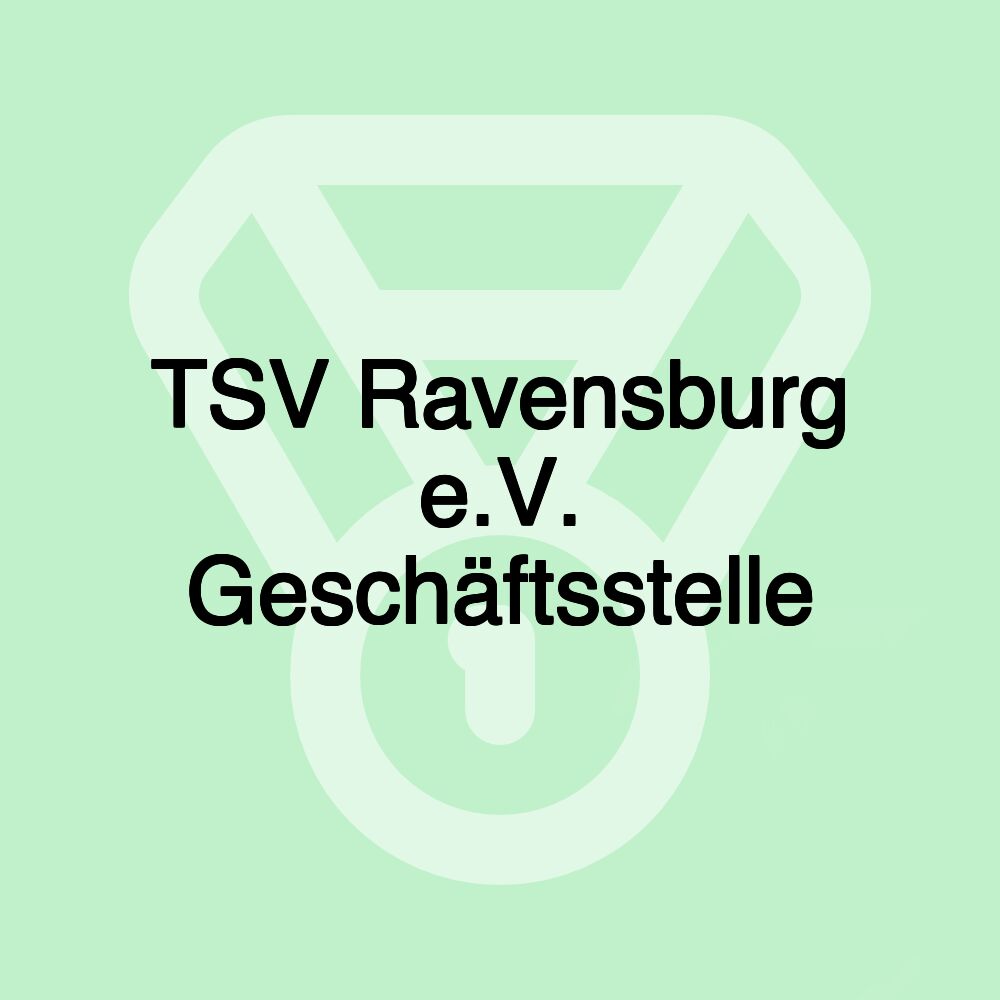 TSV Ravensburg e.V. Geschäftsstelle