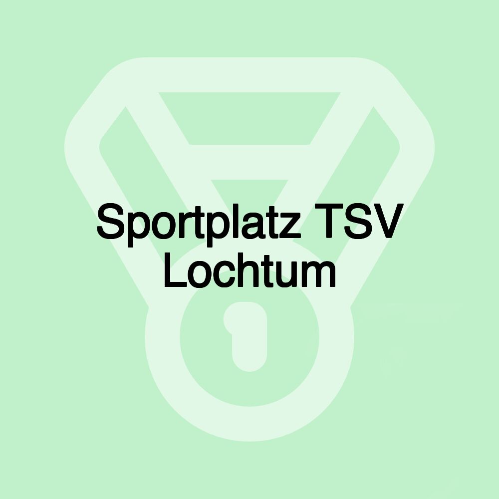 Sportplatz TSV Lochtum