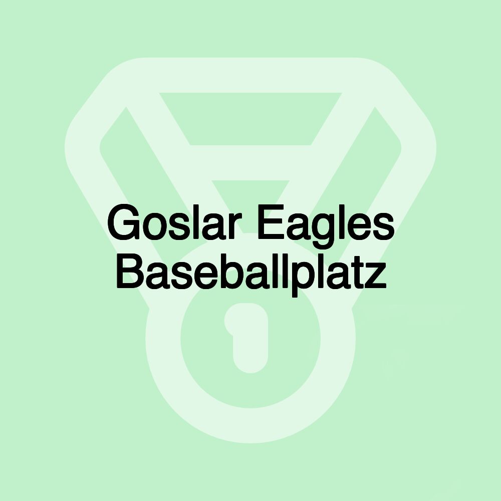 Goslar Eagles Baseballplatz