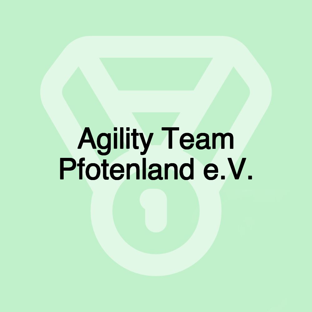 Agility Team Pfotenland e.V.