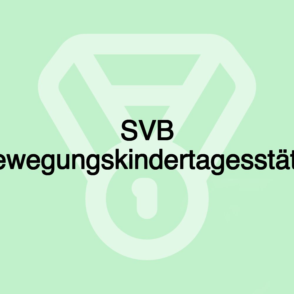 SVB Bewegungskindertagesstätte