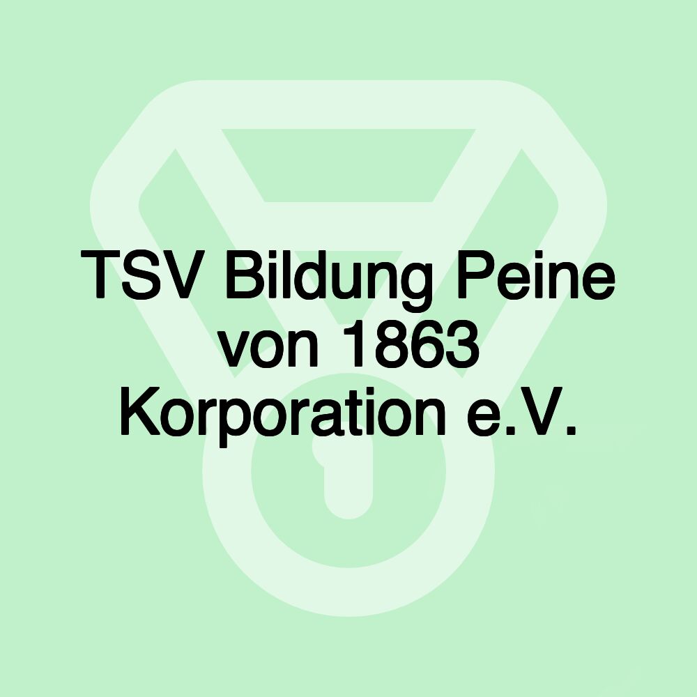 TSV Bildung Peine von 1863 Korporation e.V.