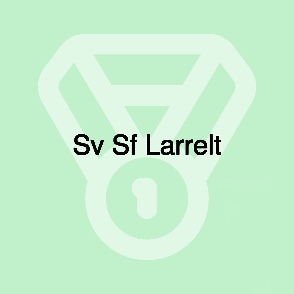 Sv Sf Larrelt