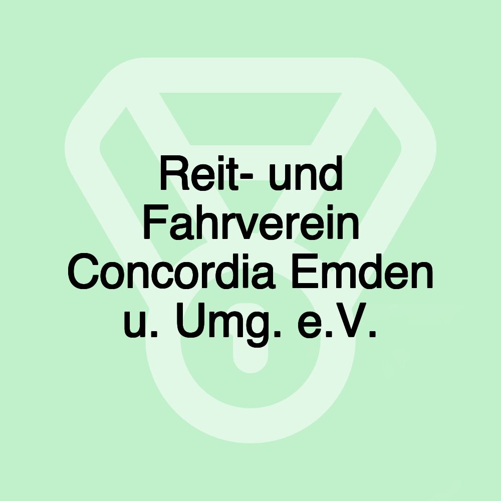 Reit- und Fahrverein Concordia Emden u. Umg. e.V.