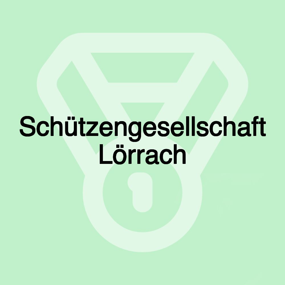 Schützengesellschaft Lörrach