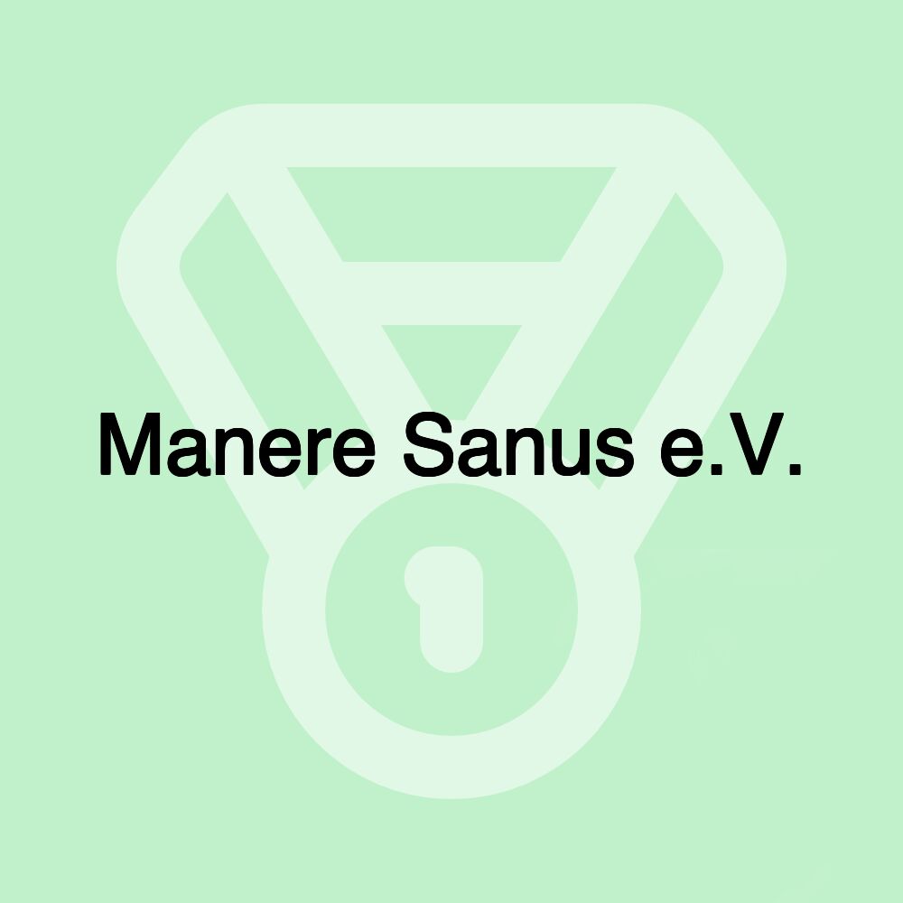 Manere Sanus e.V.