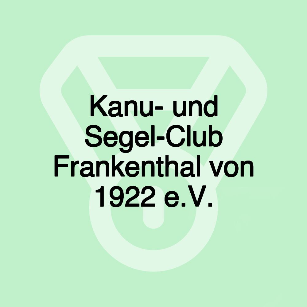 Kanu- und Segel-Club Frankenthal von 1922 e.V.