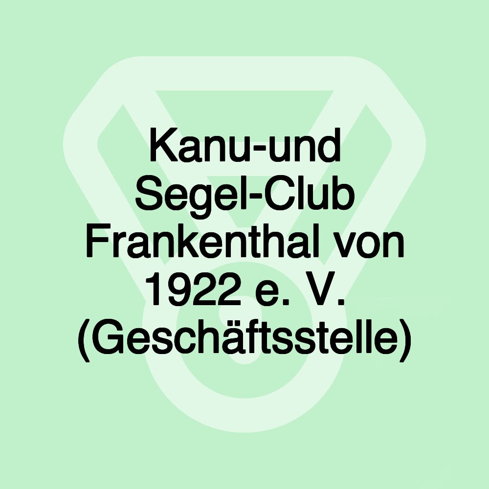 Kanu-und Segel-Club Frankenthal von 1922 e. V. (Geschäftsstelle)