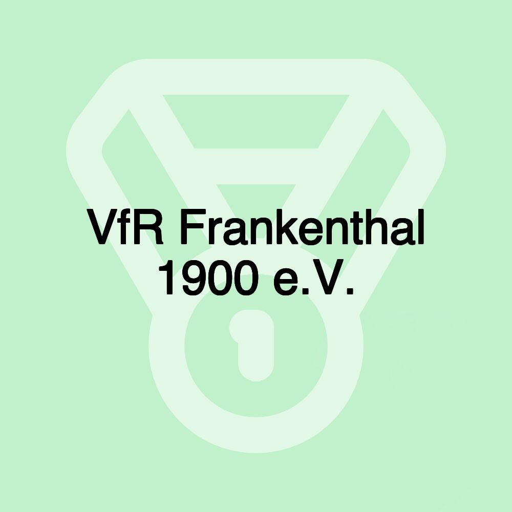 VfR Frankenthal 1900 e.V.