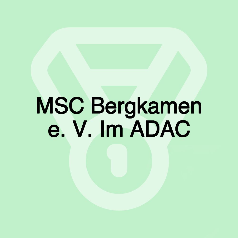 MSC Bergkamen e. V. Im ADAC