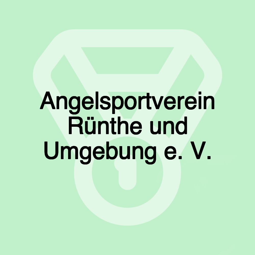 Angelsportverein Rünthe und Umgebung e. V.