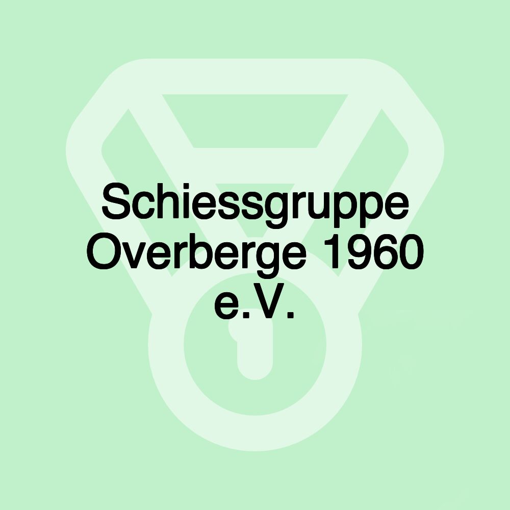 Schiessgruppe Overberge 1960 e.V.