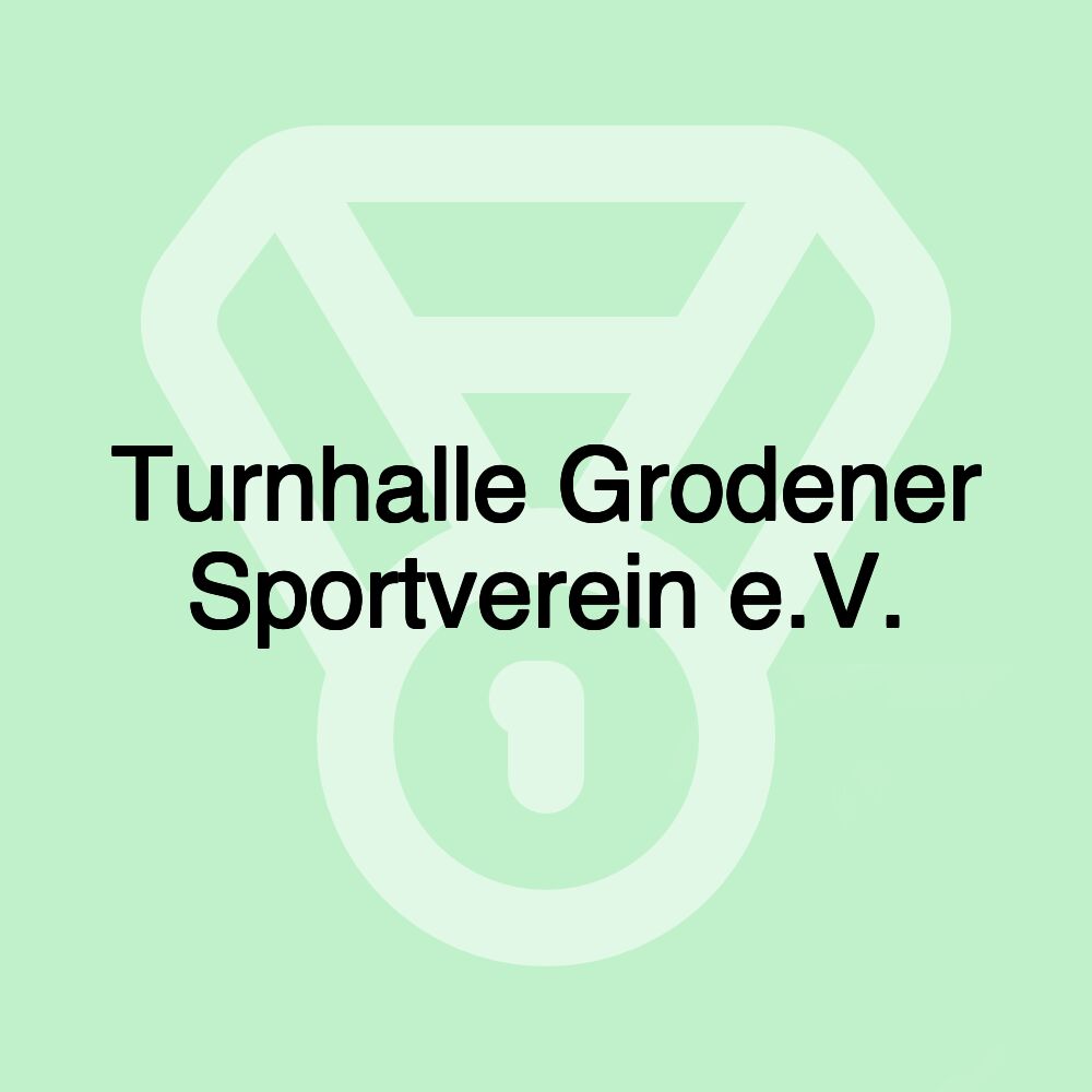 Turnhalle Grodener Sportverein e.V.