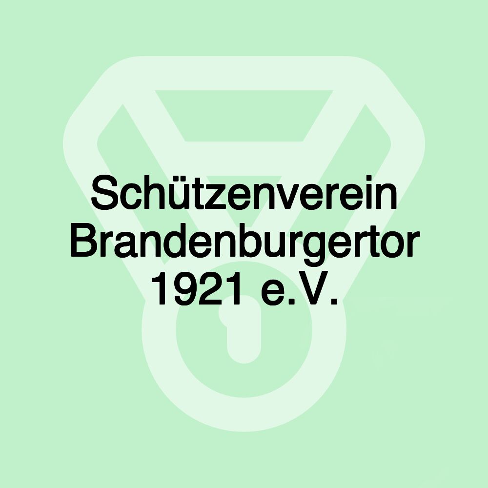 Schützenverein Brandenburgertor 1921 e.V.