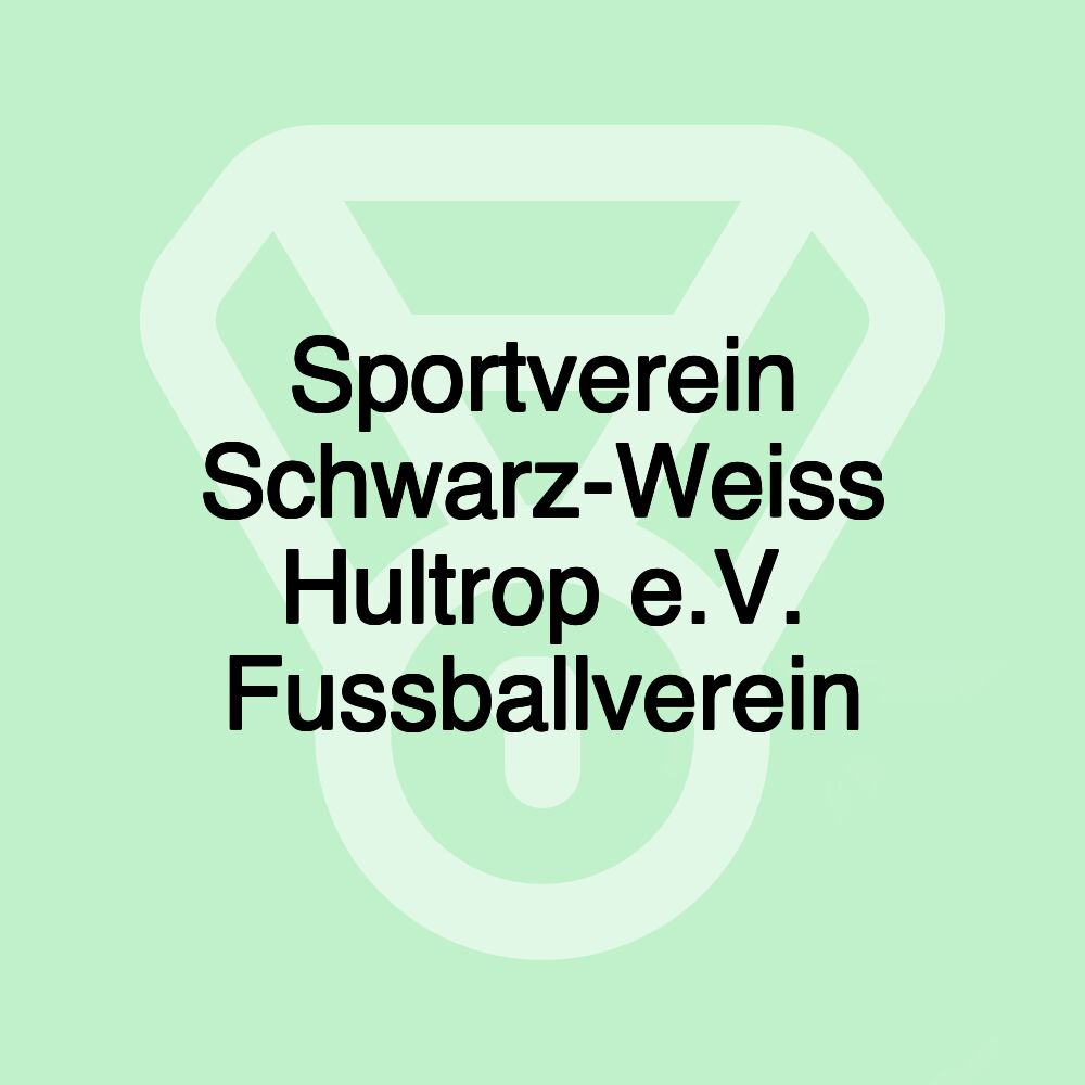 Sportverein Schwarz-Weiss Hultrop e.V. Fussballverein