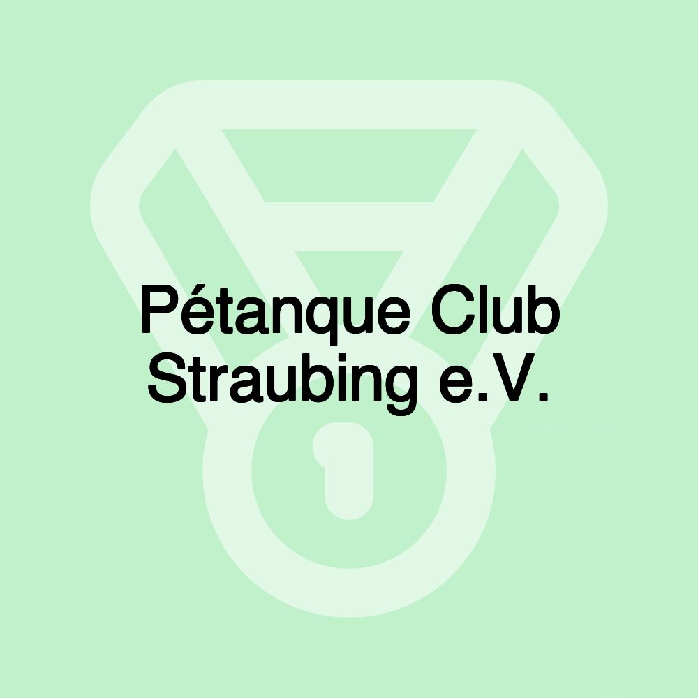 Pétanque Club Straubing e.V.