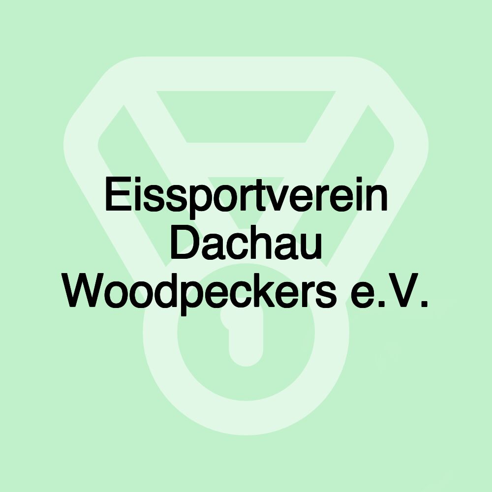 Eissportverein Dachau Woodpeckers e.V.