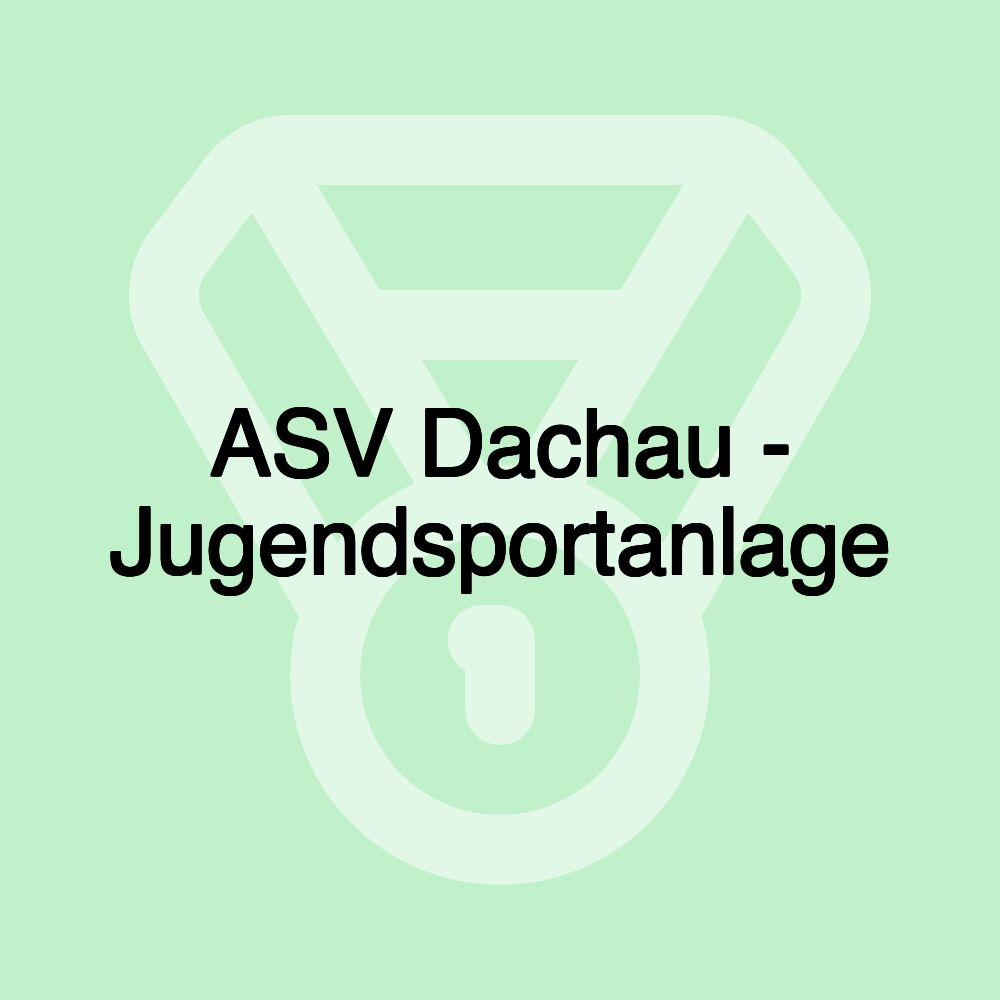 ASV Dachau - Jugendsportanlage